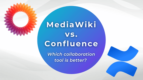 MediaWiki vs Confluence: Which collaboration tool is better?